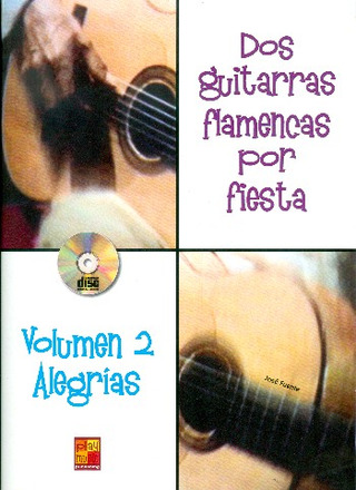 José Fuente - Dos guitarras flamencas por fiesta 2