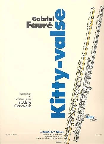 Gabriel Fauré - Kitty-Valse