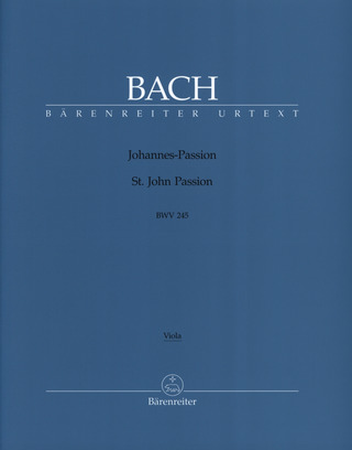 Johann Sebastian Bach: Johannes-Passion BWV 245