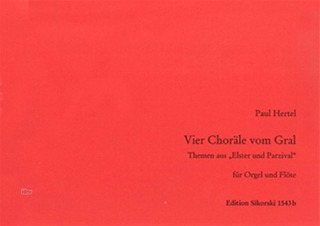 Johann Wilhelm Hertel - 4 Choräle vom Gral