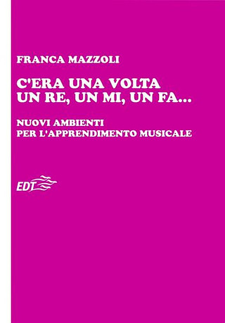 Franca Mazzoli - C'era una volta un Re, un Mi, un Fa