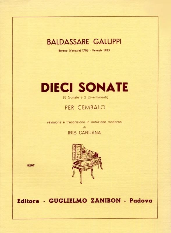 Baldassare Galuppi - Dieci Sonate (8 Sonate E 2 Divertimenti)