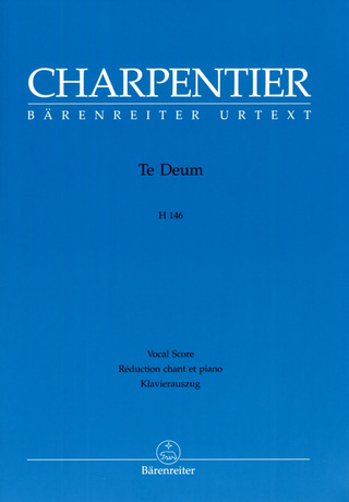 Marc-Antoine Charpentier: Te Deum D-Dur H 146