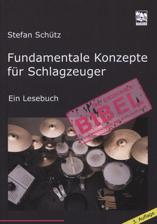 Stefan Schütz - Fundamentale Konzepte für Schlagzeuger