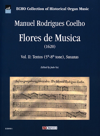 Manuel Rodrigues Coelho: Flores de Musica