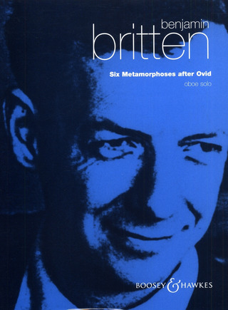 Benjamin Britten - 6 Metamorphosen nach Ovid op. 49