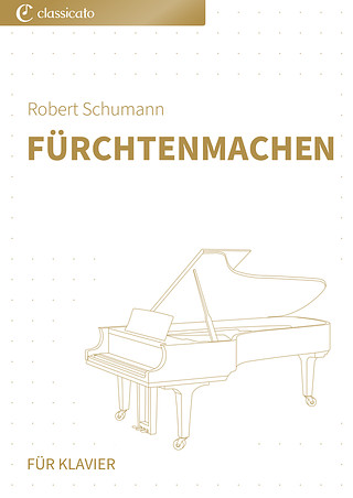Robert Schumann - Fürchtenmachen