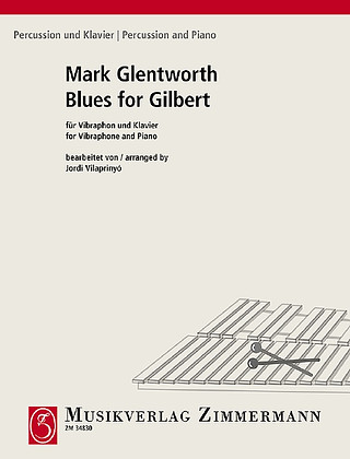 Glentworth, Mark / Vilaprinyó, Jordi - Blues for Gilbert