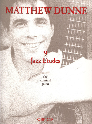 Mathew Dunne - 9 Jazz Etudes for classical guitar