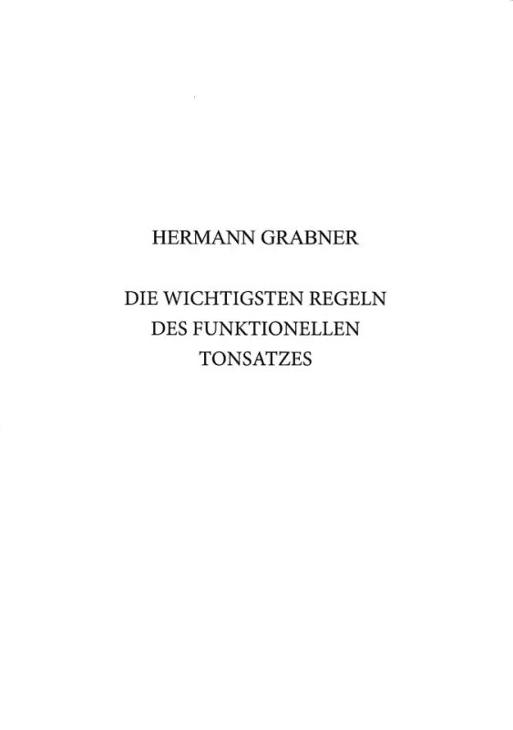 Hermann Grabner - Die wichtigsten Regeln des funktionellen Tonsatzes