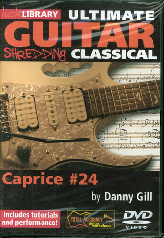 Danny Gill: Ultimate Guitar Shredding Classical - Caprice #24