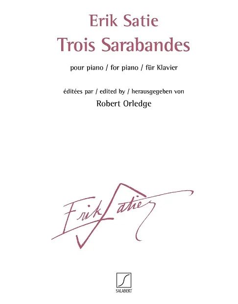 Erik Satie y otros. - Trois Sarabandes