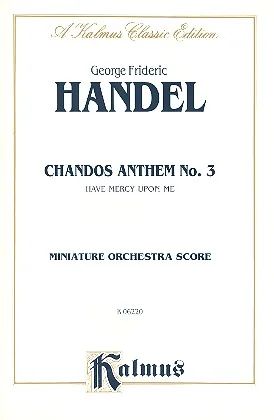 Georg Friedrich Händel - Chandos Anthem No. 3 - Have Mercy on Me