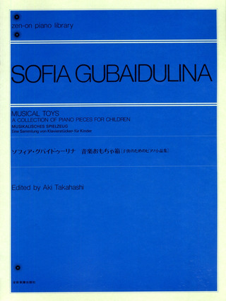 Sofia Gubaidulina - Musikalisches Spielzeug