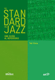Ted Gioia - Gli Standard Del Jazz