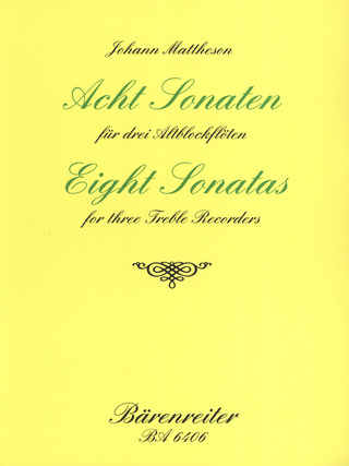 Johann Mattheson - Acht Sonaten für 3 Altblockflöten op. 1/3-10