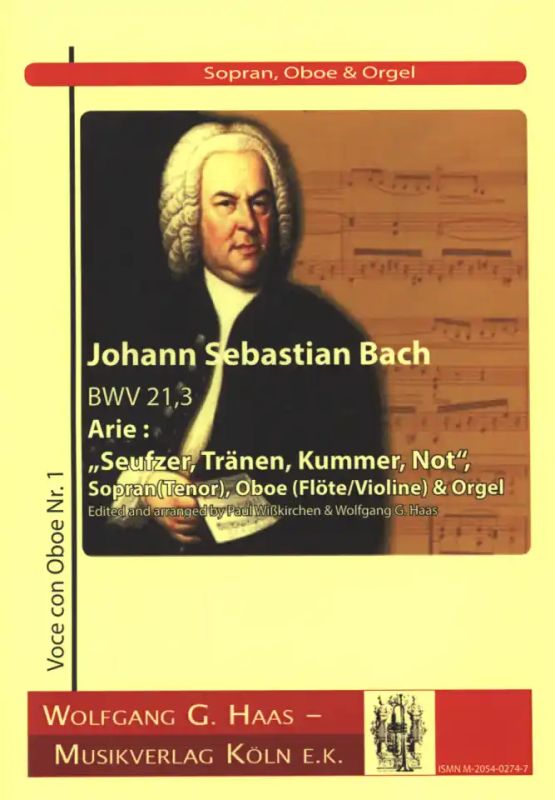 Johann Sebastian Bach - Arie "Seufzer, Tränen, Kummer, Not" - BWV 21,3