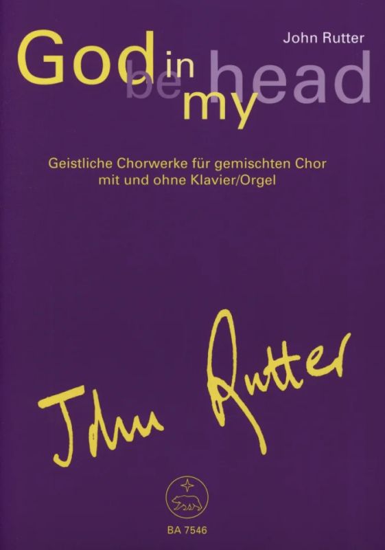 John Rutter: God be in my head (0)