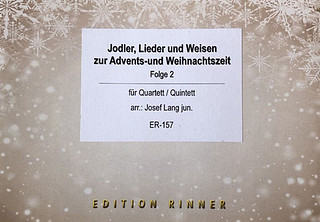 Jodler, Lieder und Weisen zur Advents und Weihnachtszeit 2
