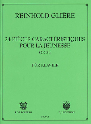 Reinhold Glière: 24 Pièces charactéristiques op. 34