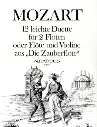 Wolfgang Amadeus Mozart - 12 leichte Duette aus der Oper "Die Zauberflöte"
