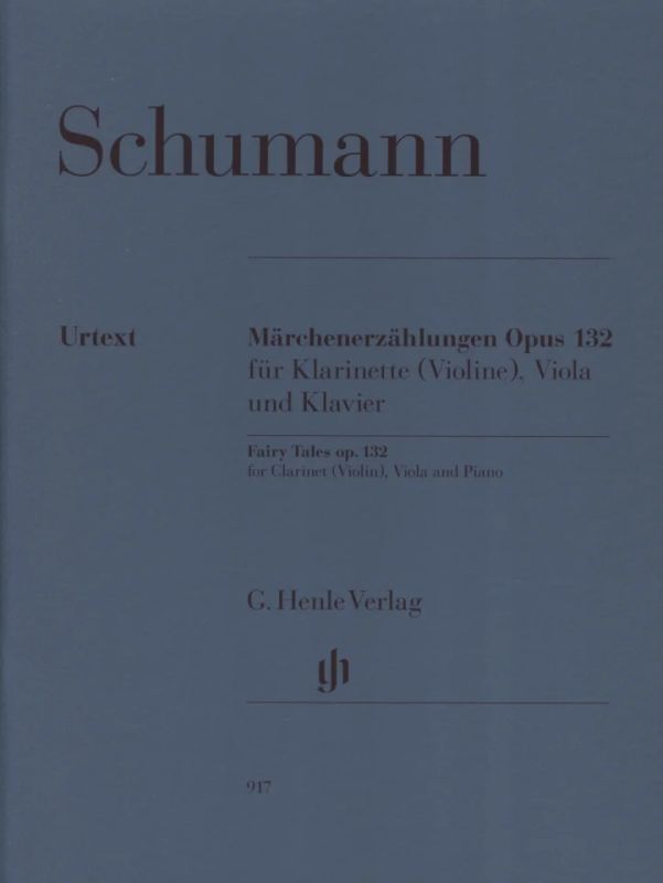 Robert Schumann - Märchenerzählungen op. 132