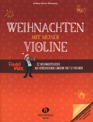 Andrea Holzer-Rhomberg: Weihnachten mit meiner Violine