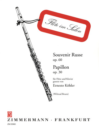 Ernesto Köhler - Papillon - Souvenir russe op. 60; 30