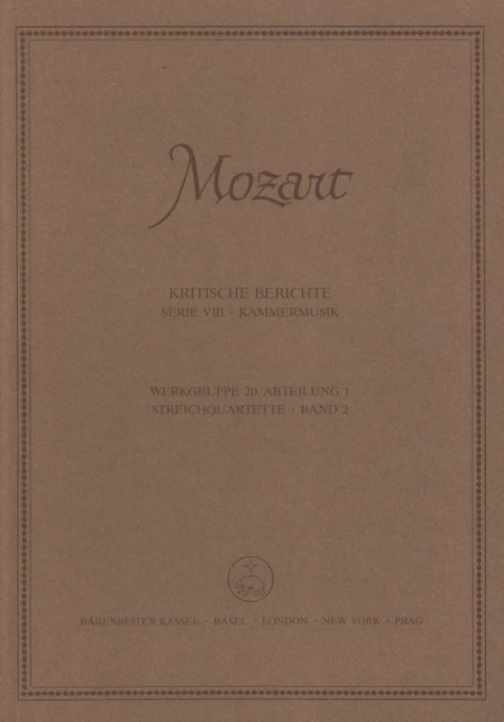 Wolfgang Amadeus Mozart - Streichquartette 2 – Kritischer Bericht