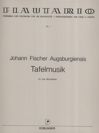 Fischer Johann Augsburgiensis - Tafelmusik