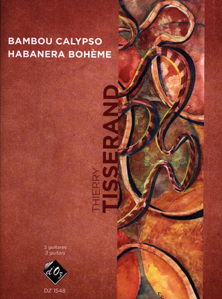 Thierry Tisserand - Bambou calypso, Habanera bohème