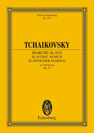 Pyotr Ilyich Tchaikovsky - Slavonic March