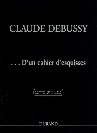 Claude Debussy - D'Un Cahier D'Esquisses - Extrait Du