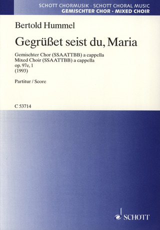 Bertold Hummel - Gegrüßet seist du, Maria op. 97e, 1
