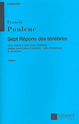 Francis Poulenc - 7 Repons Des Tenebres Soli Choeur