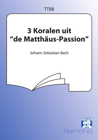Johann Sebastian Bach - Drie Koralen uit de Matthäus Passion