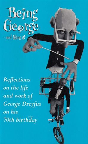 George Dreyfus - Being George... and liking it!