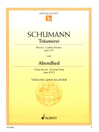 Robert Schumann - Träumerei / Abendlied op. 15/7 und 85/12