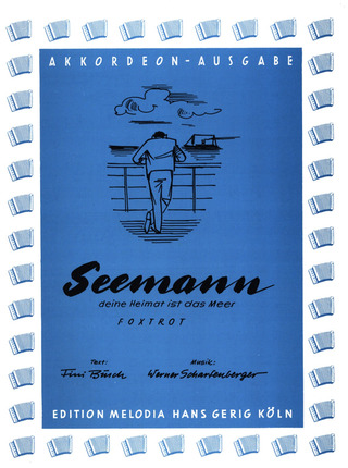 Werner Scharfenberger: Seemann, deine Heimat ist das Meer