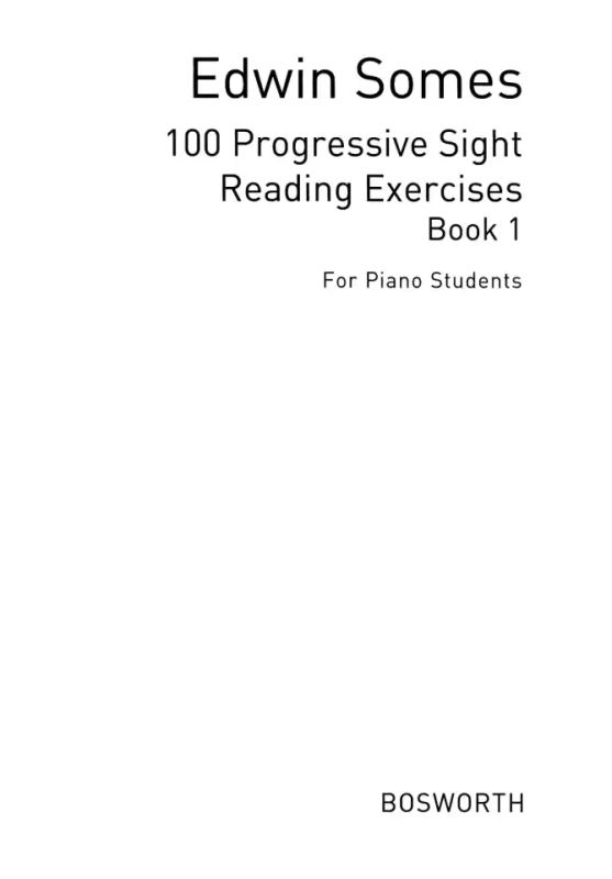 Edwin Somes - 100 Progressive Sight Reading Exercises 1