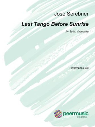 José Serebrier - Last Tango before Sunrise
