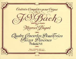 Johann Sebastian Bach - Œuvres complètes pour Orgue 6