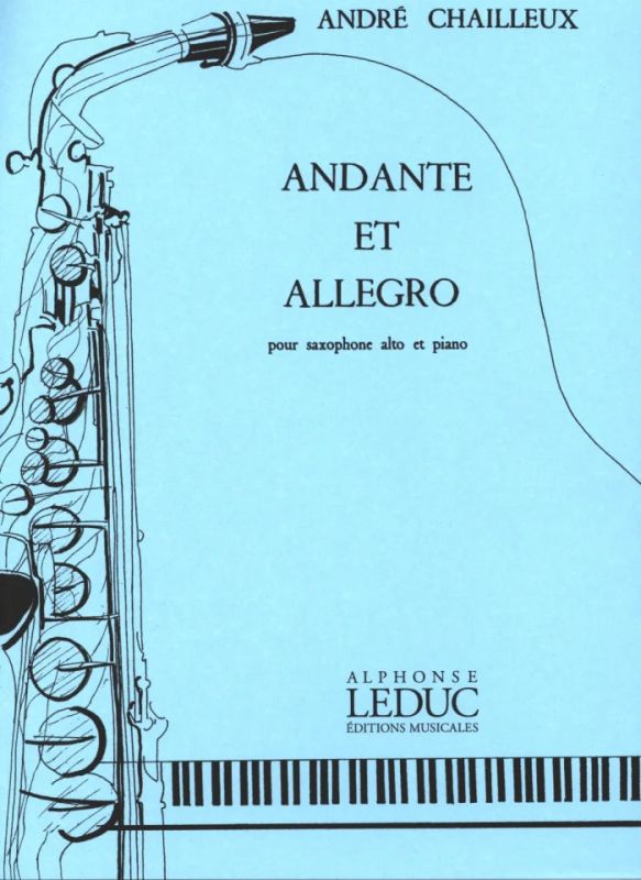 Alto Saxophone Piano Alto Saxophone/Piano André Chailleux: Andante Et Allegro 