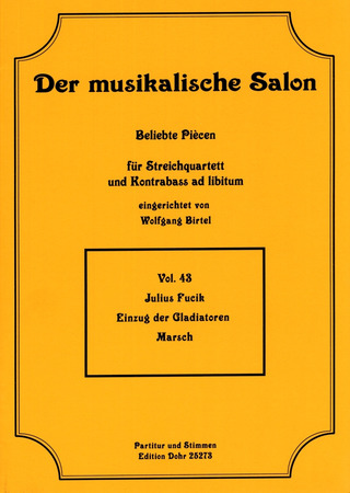 Julius Fučík: Einzug der Gladiatoren op. 68