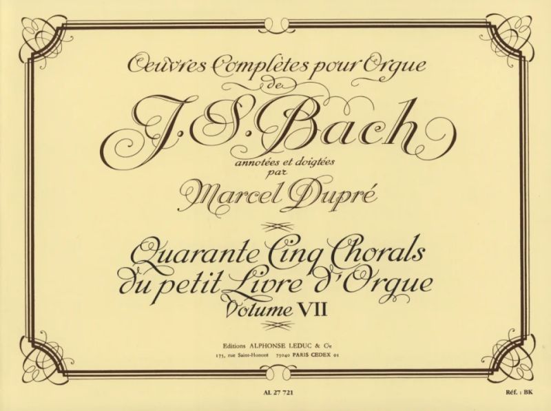 Johann Sebastian Bach - 45 Chorals du petit livre d'Orgue