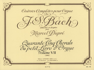 J.S. Bach - 45 Chorals du petit livre d'Orgue