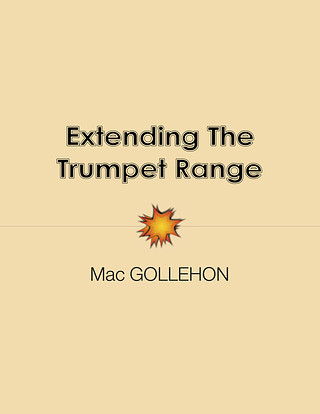 Mac Gollehon - The Extending trumpet range