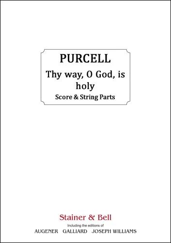 Henry Purcell - Thy way, O God, is holy