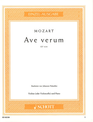 Wolfgang Amadeus Mozart - Ave Verum KV 618 (1791)