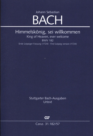 Johann Sebastian Bach - King of Heaven, ever welcome BWV 182 – First Leipzig version in G major